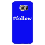 #follow Phone Case