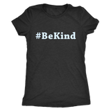 #BeKind Womens Shirt