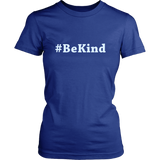 #BeKind Womens Shirt