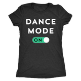 Dance Mode On Womens Shirt