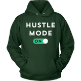 Hustle Mode On Hoodie