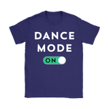 Dance Mode On Womens Shirt