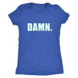 DAMN. Womens Shirt