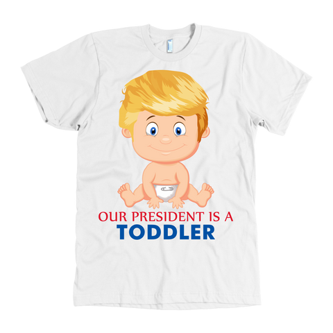 Our President Is A Toddler | Baby Trump