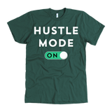 Hustle Mode On T-Shirt