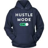 Hustle Mode On Hoodie