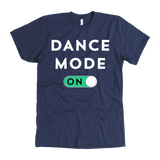 Dance Mode On T-Shirt