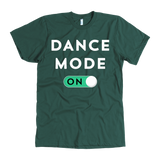 Dance Mode On T-Shirt