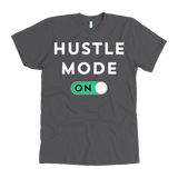 Hustle Mode On T-Shirt