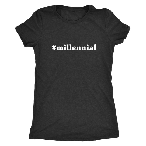 #millennial | Womens Shirt