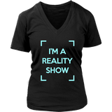 I'm A Reality Show Womens Shirt