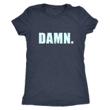 DAMN. Womens Shirt