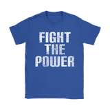 Fight The Power | Womens Shirt