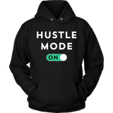 Hustle Mode On Hoodie