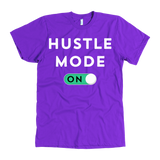 Hustle Mode On T-Shirt