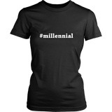 #millennial | Womens Shirt