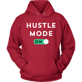 Hustle Mode On Hoodie